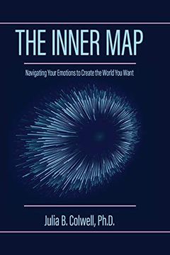 portada The Inner Map: Navigating Your Emotions to Create the World you Want (en Inglés)