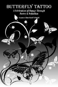 portada butterfly tattoo: a celebration of change through poetry and definition (in English)