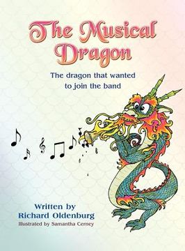 portada the musical dragon: the dragon that wanted to join the band (en Inglés)