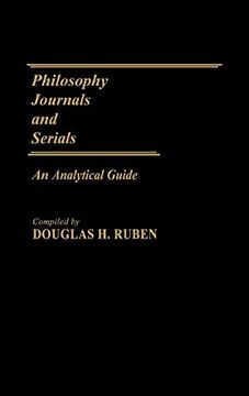 portada Philosophy Journals and Serials: An Analytical Guide (Annotated Bibliographies of Serials: A Subject Approach) (in English)