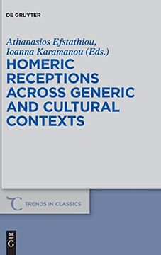 portada Homeric Receptions Across Generic and Cultural Contexts (Trends in Classics - Supplementary Volumes) (en Inglés)