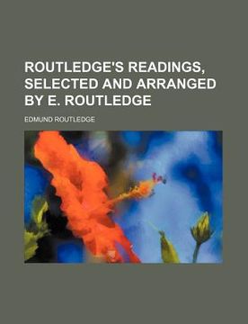 portada routledge's readings, selected and arranged by e. routledge