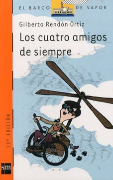 portada Los Cuatro Amigos de Siempre. (in Spanish)