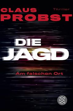 portada Die Jagd - am Falschen Ort: Thriller (in German)