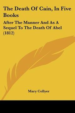 portada the death of cain, in five books: after the manner and as a sequel to the death of abel (1812) (en Inglés)