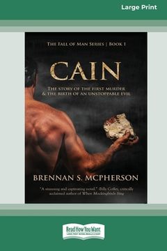 portada Cain: The Story of the First Murder and the Birth of an Unstoppable Evil [Standard Large Print 16 Pt Edition] (en Inglés)