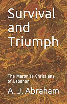 portada Survival and Triumph: The Maronite Christians of Lebanon (en Inglés)