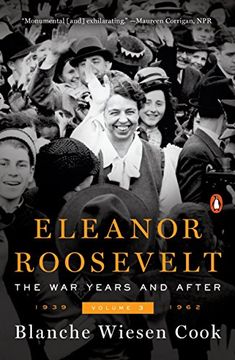 portada Eleanor Roosevelt, Volume 3: The war Years and After, 1939-1962 (en Inglés)