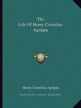 portada the life of henry cornelius agrippa