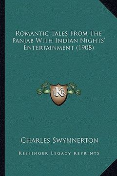 portada romantic tales from the panjab with indian nights' entertainment (1908) (in English)