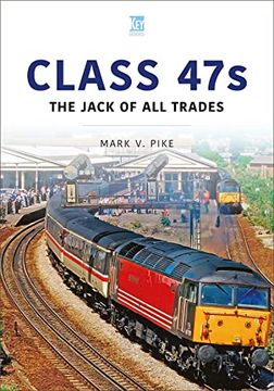 portada Class 47S: The Jack of all Trades (Britain's Railways Series) (en Inglés)