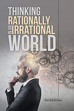 portada Thinking Rationally in an Irrational World (in English)