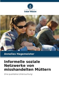 portada Informelle soziale Netzwerke von misshandelten Müttern (en Alemán)
