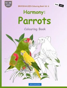 portada BROCKHAUSEN Colouring Book Vol. 6 - Harmony: Parrots: Colouring Book