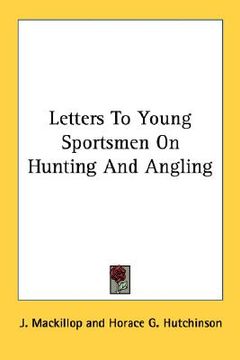 portada letters to young sportsmen on hunting and angling (in English)