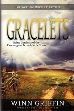 portada Gracelets: Being Conduits of the Extravagant Acts of God's Grace