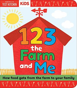 portada 1, 2, 3 the Farm and me (Americas Test Kitchen Kids) (en Inglés)
