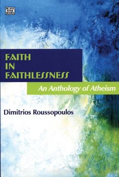 portada Faith in Faithlessness: An Anthology of Atheism (in English)
