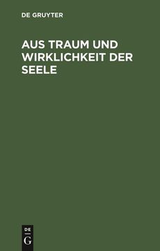 portada Aus Traum und Wirklichkeit der Seele (in German)