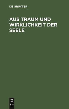 portada Aus Traum und Wirklichkeit der Seele (en Alemán)