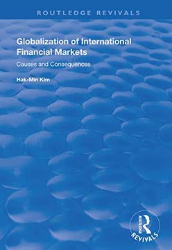 portada Globalization of International Financial Markets: Causes and Consequences (Routledge Revivals) (in English)