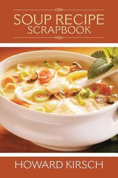 portada Soup Recipe Scrapbook (in English)