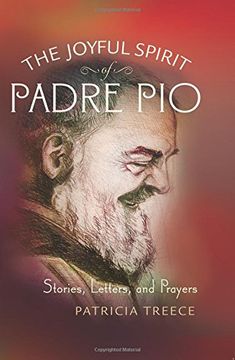portada The Joyful Spirit of Padre Pio: Stories, Letters, and Prayers