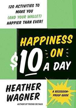 portada Happiness on $10 a Day: A Recession-Proof Guide (in English)