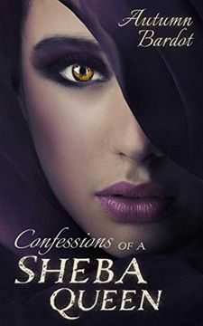 portada Confessions of a Sheba Queen (en Inglés)