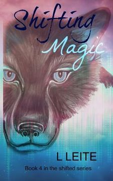 portada Shifting Magic: Shifted book 4 (in English)