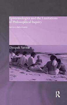 portada Epistemologies and the Limitations of Philosophical Inquiry: Doctrine in Madhva Vedanta 