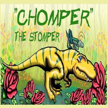 portada chomper the stomper (en Inglés)