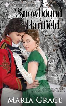 portada Snowbound at Hartfield: A Sweet Tea Novella; Pride and Prejudice sequel: Volume 4 (Sweet Tea Stories)
