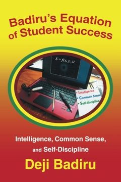 portada Badiru's Equation of Student Success: Intelligence, Common Sense, and Self-Discipline (in English)