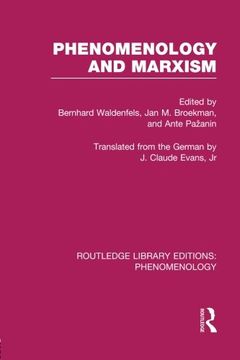 portada Phenomenology and Marxism (Routledge Library Editions: Phenomenology)
