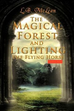 portada the magical forest and lighting the flying horse (en Inglés)