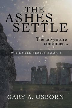 portada The Ashes Settle: The Windmill Series: Book 3 (en Inglés)