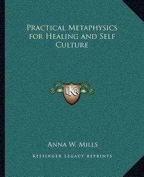 portada practical metaphysics for healing and self culture (in English)