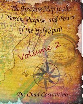 portada The Treasure Map to the Person, Purpose, and Power of the Holy Spirit: Volume 2: A Devotional for Youth (en Inglés)