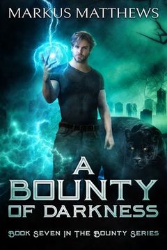 portada A Bounty of Darkness: Book Seven in the Bounty series (en Inglés)