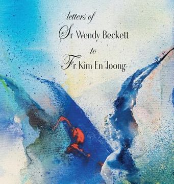 portada Letters of Sr Wendy Beckett to Fr Kim En Joong (in English)