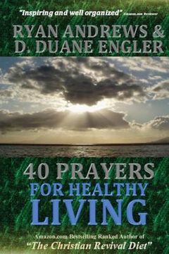 portada 40 Prayers for Healthy Living (en Inglés)