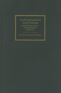 portada social comparison and social psychology: understanding cognition, intergroup relations, and culture