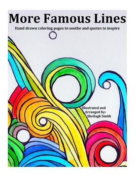 portada More Famous Lines: Coloring pages to soothe and quotes to inspire (en Inglés)