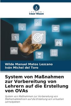 portada System von Maßnahmen zur Vorbereitung von Lehrern auf die Erstellung von OVAs (in German)