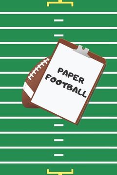 portada Paper Football: pen and paper strategy game for kids, teens and adults