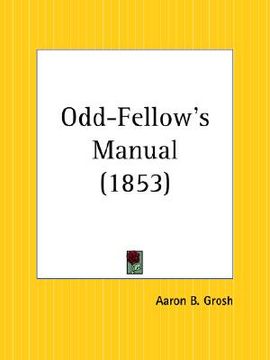 portada odd-fellow's manual (en Inglés)