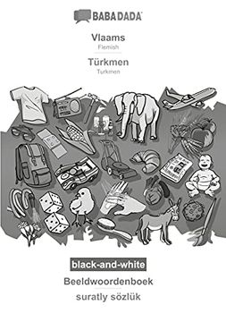 portada Babadada Black-And-White, Vlaams - Türkmen, Beeldwoordenboek - Suratly Sözlük: Flemish - Turkmen, Visual Dictionary (in Dutch)