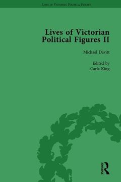 portada Lives of Victorian Political Figures, Part II, Volume 3: Daniel O'Connell, James Bronterre O'Brien, Charles Stewart Parnell and Michael Davitt by Thei (en Inglés)