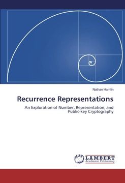 portada Recurrence Representations: An Exploration of Number, Representation, and Public-key Cryptography